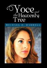 Harrell, M: Yoce and the Heavenly Tree