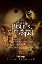 The Bible's Prelude and Sequel