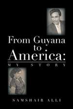 From Guyana to America