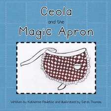 Ceola and the Magic Apron