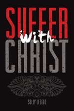 Suffer with Christ