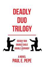 Deadly Duo Trilogy