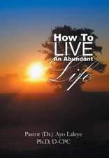 How to Live an Abundant Life