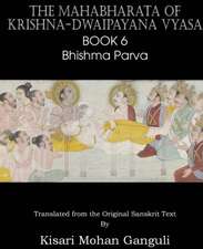 The Mahabharata of Krishna-Dwaipayana Vyasa Book 6 Bhishma Parva