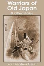 Warriors of Old Japan and Other Stories