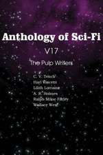 Anthology of Sci-Fi V17 the Pulp Writers