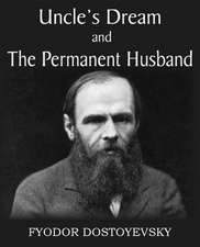 Uncle's Dream and the Permanent Husband: The Story of a Patriot