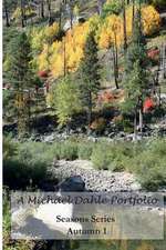 A Michael Dahle Portfolio Seasons Series Autumn 1