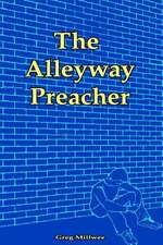 The Alleyway Preacher