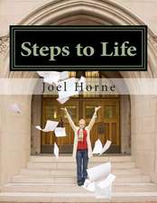 Steps to Life