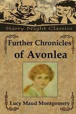 Further Chronicles of Avonlea