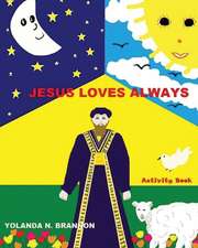 Jesus Loves Always Activity Book