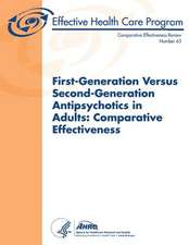 First-Generation Versus Second-Generation Antipsychotics in Adults