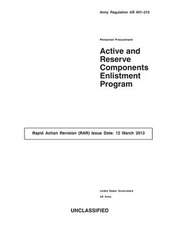 Army Regulation AR 601-210 Personnel Procurement Active and Reserve Components Enlistment Program Rapid Action Revision (Rar) Issue Date