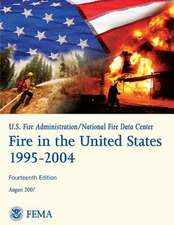 Fire in the United States, 1995-2004