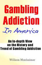 Gambling Addiction in America