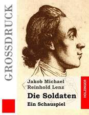 Die Soldaten (Grossdruck)