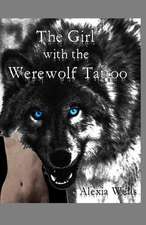 The Girl with the Werewolf Tattoo