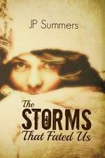 The Storms That Fated Us