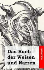 Das Buch Der Weisen Und Narren