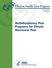 Multidisciplinary Pain Programs for Chronic Noncancer Pain