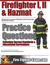 Firefighter I, II and Hazmat Practice Questions