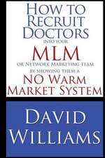 How to Recruit Doctors Into Your MLM or Network Marketing Team