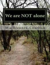 We Are Not Alone