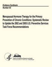 Menopausal Hormone Therapy for the Primary Prevention of Chronic Conditions