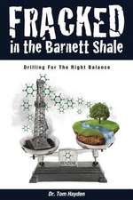 Fracked in the Barnett Shale