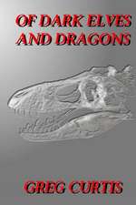 Of Dark Elves and Dragons