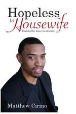 Hopeless to Housewife