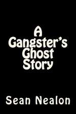 A Gangster's Ghost Story