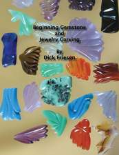 Beginning Gemstone and Jewelry Carving