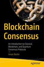 Blockchain Consensus: An Introduction to Classical, Blockchain, and Quantum Consensus Protocols