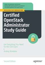 Certified OpenStack Administrator Study Guide: Get Everything You Need for the COA Exam