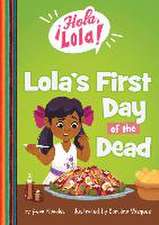 Lola's First Day of the Dead