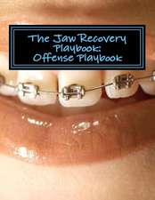 The Jaw Recovery Playbook