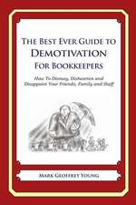 The Best Ever Guide to Demotivation for Bookkeepers