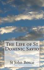 The Life of St Dominic Savio