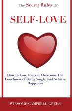 The Secret Rules of Self-Love