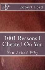 1001 Reasons I Cheated on You