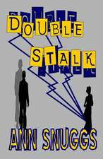 Double Stalk