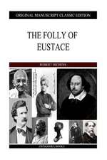 The Folly of Eustace