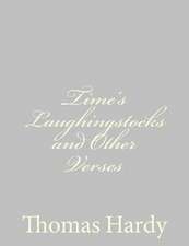 Time's Laughingstocks and Other Verses