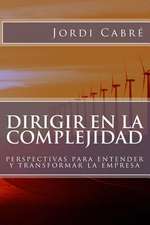 Dirigir En La Complejidad