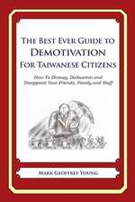 The Best Ever Guide to Demotivation for Taiwanese Citizens