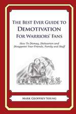 The Best Ever Guide to Demotivation for Warriors' Fans