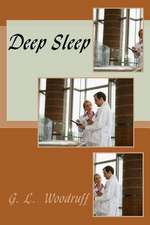 Deep Sleep