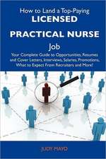 How to Land a Top-Paying Licensed Practical Nurse Job